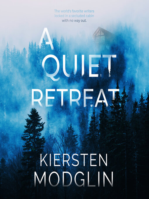 Title details for A Quiet Retreat by Kiersten Modglin - Available